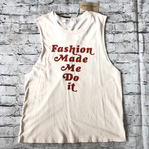 PROJECT SOCIAL T "Fashion Made Me Do It" Graphic Tank Top Size M NWT